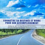 Connaître sa destinée et vivre pour son accomplissement