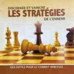 Discerner et vaincre les stratégies de l’ennemi