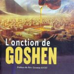 L’Onction de GOSHEN