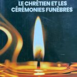 Le Chrétien et les cérémonies funèbres